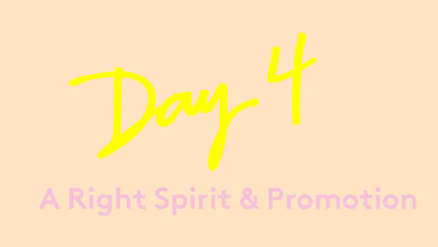 Day 4: My Spirit & Promotion