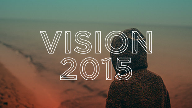VISION 2015: A Dangerous Declaration