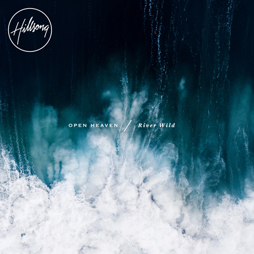 OPEN HEAVEN / River Wild