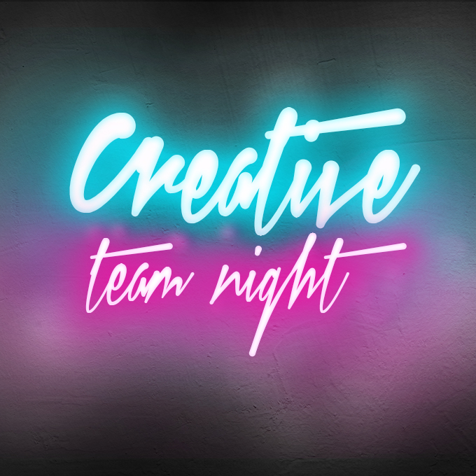 Creative Team Night