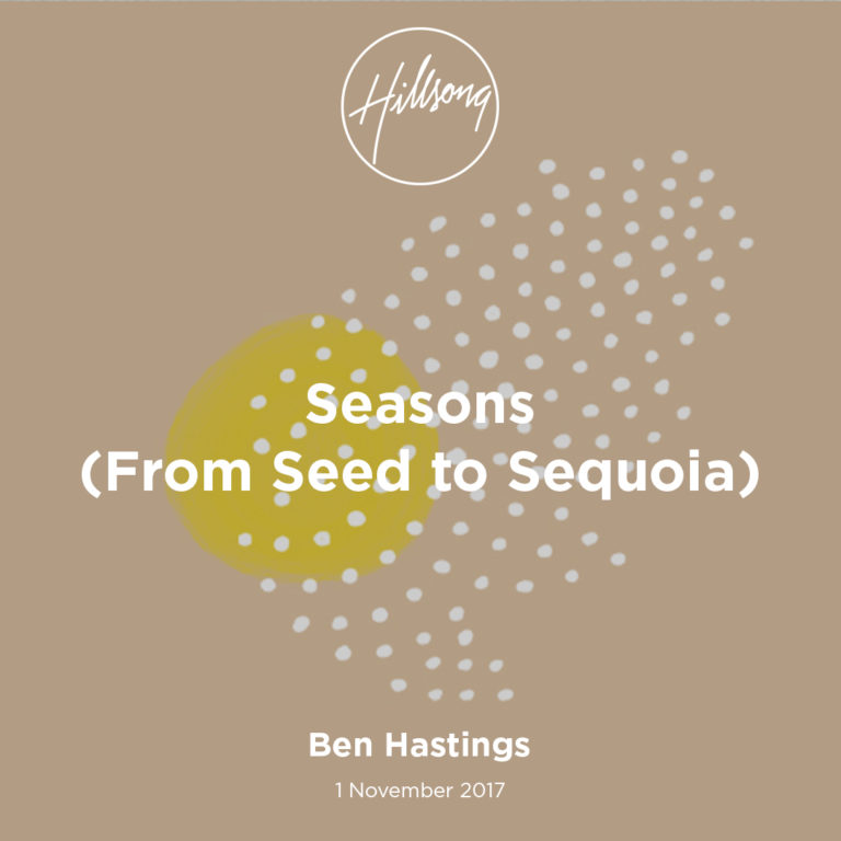Seasons (From Seed to Sequoia)