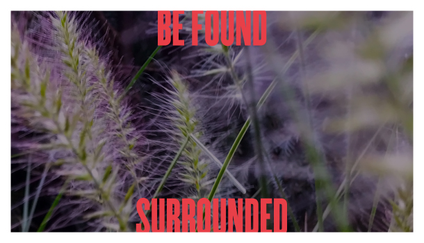 Be Found Surrounded