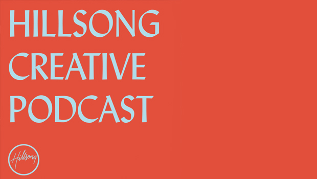 The Hillsong Creative Podcast