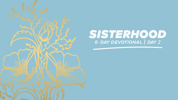 Sisterhood 8-Day Devotional - Day 2