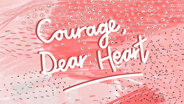 (English) Courage, Dear Heart