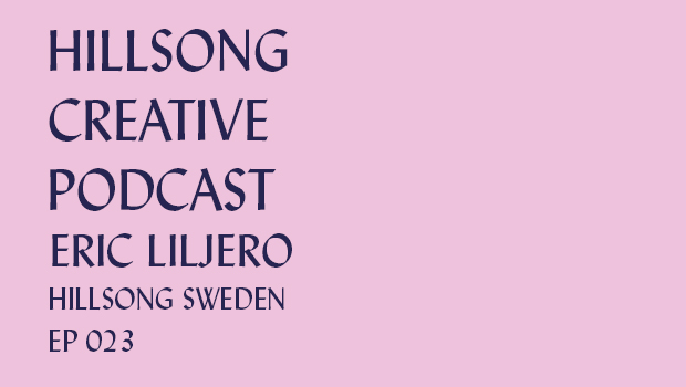 Hillsong Creative Podcast Ep 023