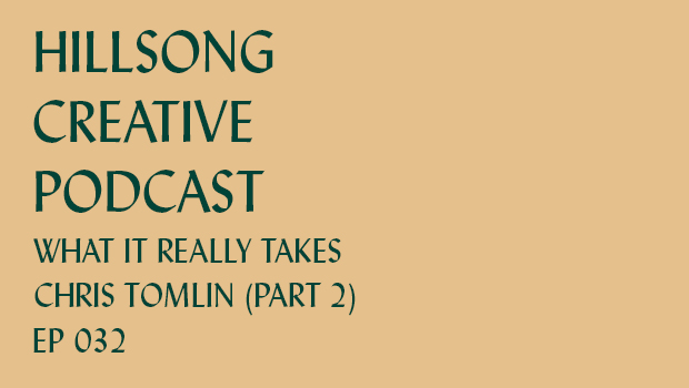 Hillsong Creative Podcast Ep 032