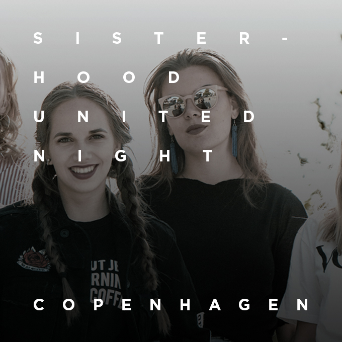 (English) CPH - Sisterhood United Night