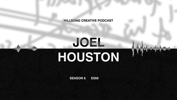 Hillsong Creative Podcast Ep 056