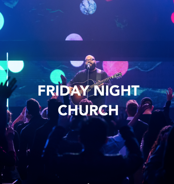 Friday Night Church