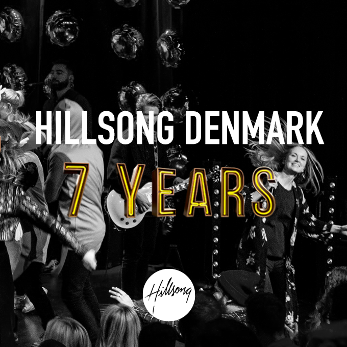 (English) Hillsong Denmark and Malmö - 7 years