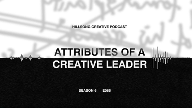Hillsong Creative Podcast Ep 065