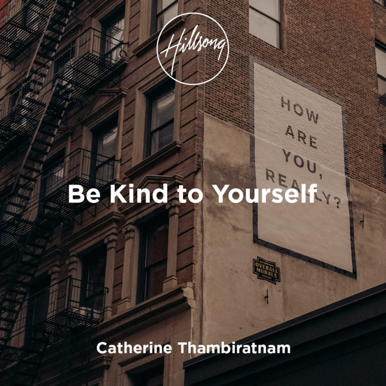 Be Kind to Yourself