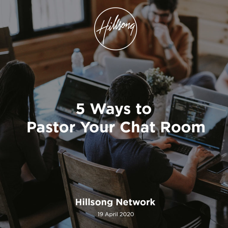 5 Ways to Pastor Your Chat Room
