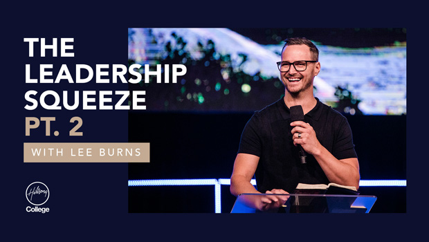 The Leadership Squeeze Pt. 2