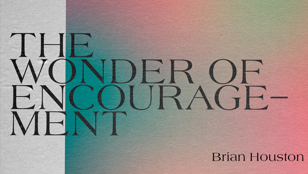 The Wonder of Encouragement