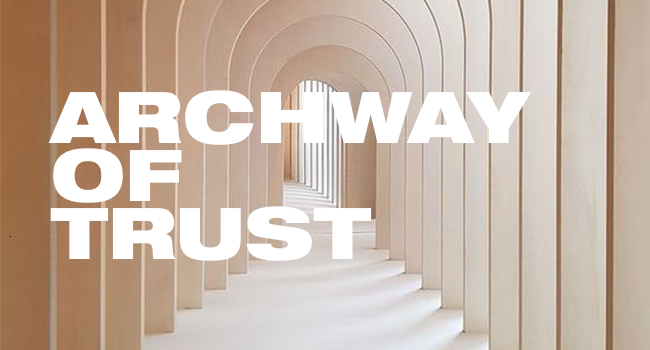 ARCHWAY OF TRUST