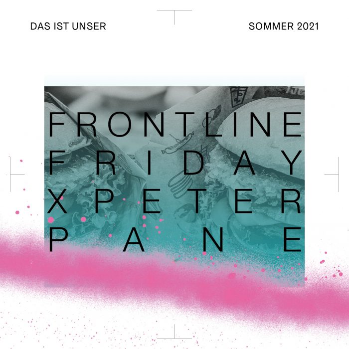 09.07. | Frontline Friday @ Peter Pane