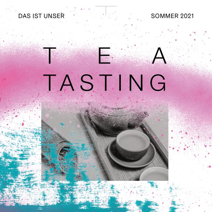 17.07. | Tea Tasting 