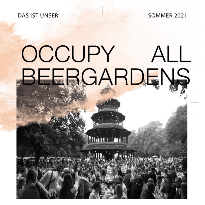 (Deutsch) Occupy all Beergardens - Chinesischer Turm
