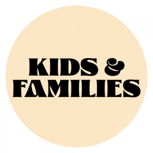 Kids & Families