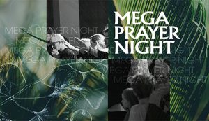 18.10. | MEGA PRAYER NIGHT