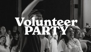 VOLUNTEER PARTY