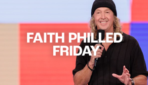 Faith Philled Friday with Ps Phil Dooley