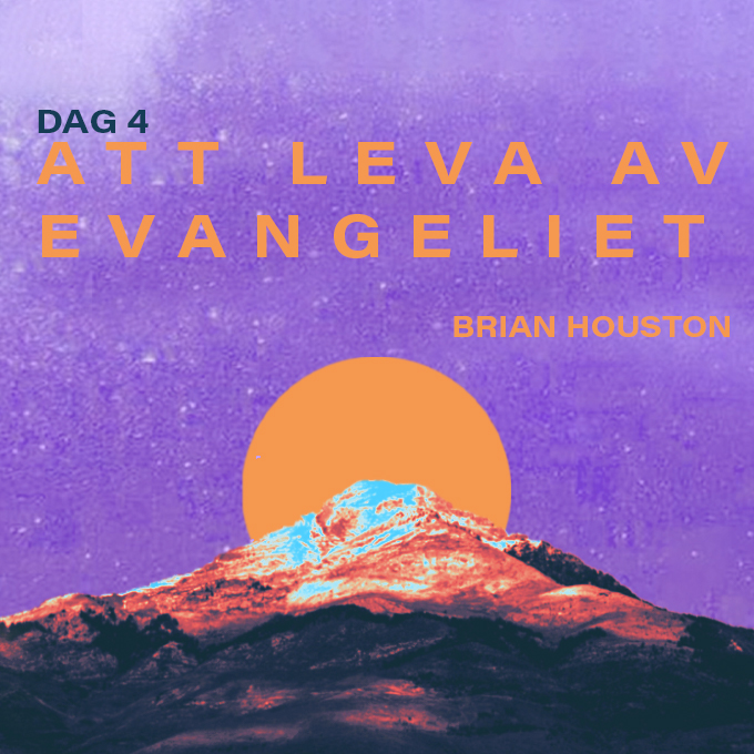 (English) DAG 4: Att leva av evangeliet