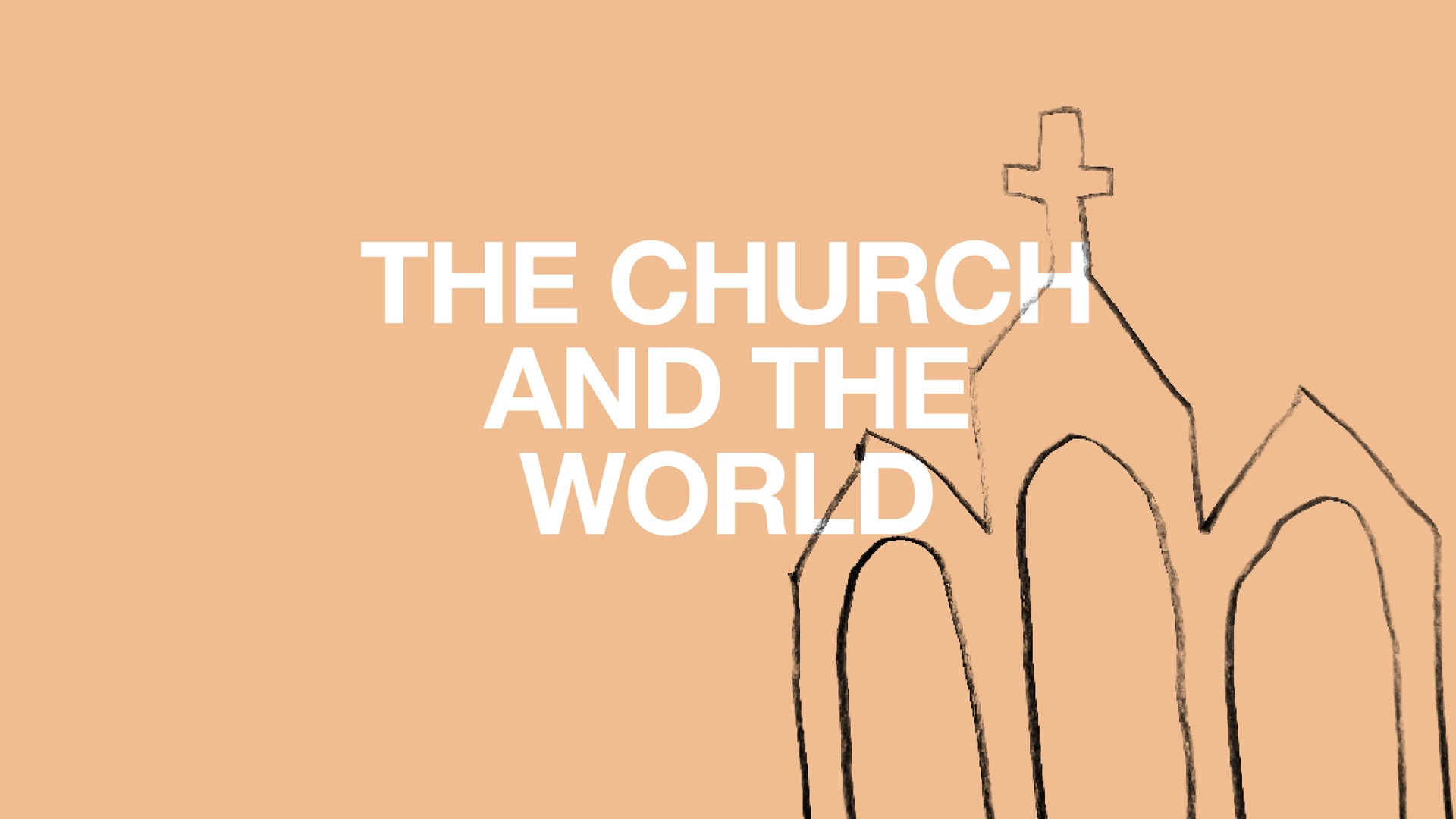 The Church and The World Series