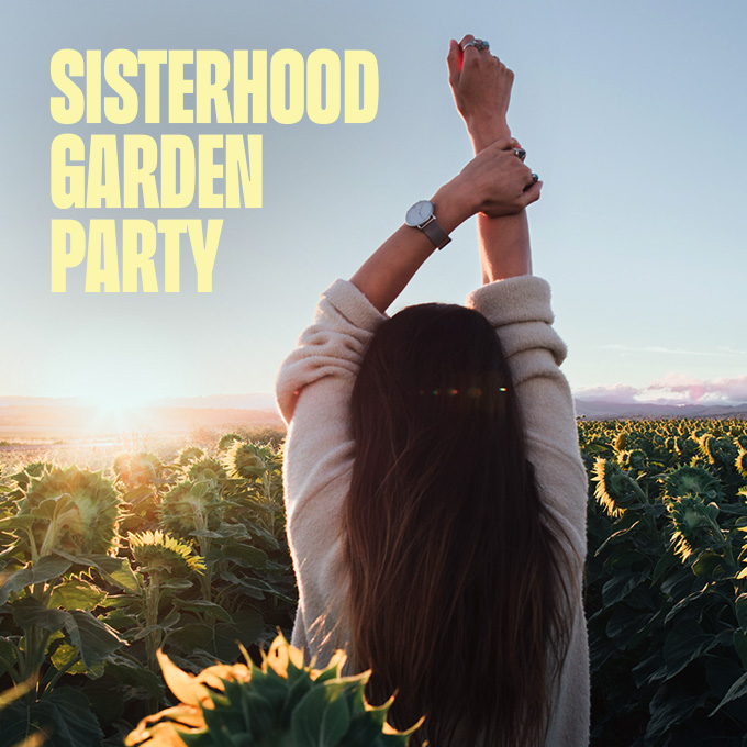 Sisterhood Garden Party