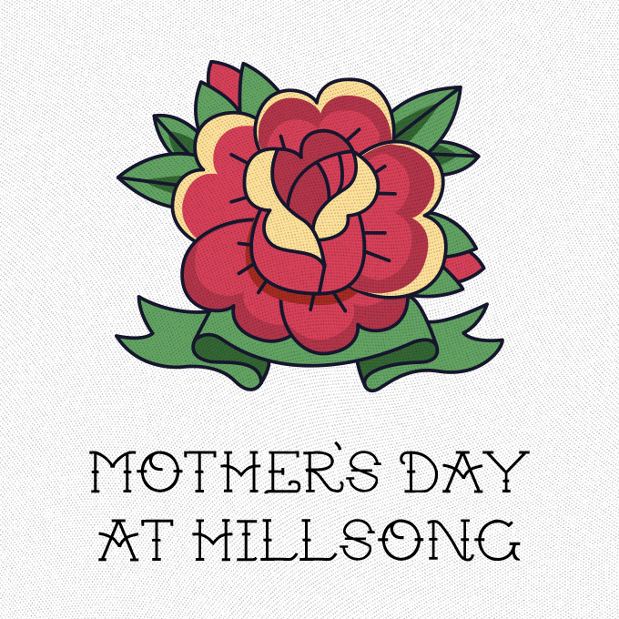 Mother's Day at Hillsong