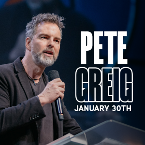 Sunday AM w/Pete Greig!
