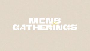 Men's Gatherings