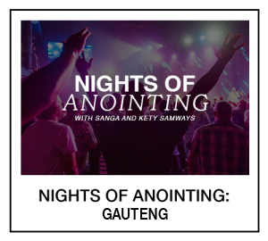 Gauteng: Nights of Anointing
