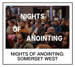 Somerset West: Nights of Anointing