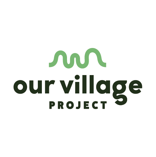 OUR VILLAGE PROJECT