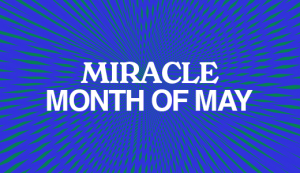 Miracle Month of May
