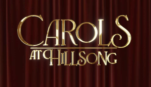 Carols at Hillsong