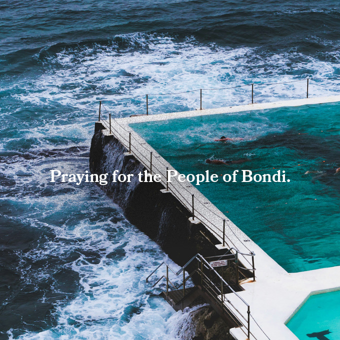 Praying for the People of Bondi — A letter from our Global Senior Pastors