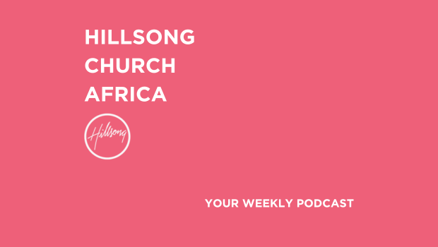 Hillsong Africa Sermons